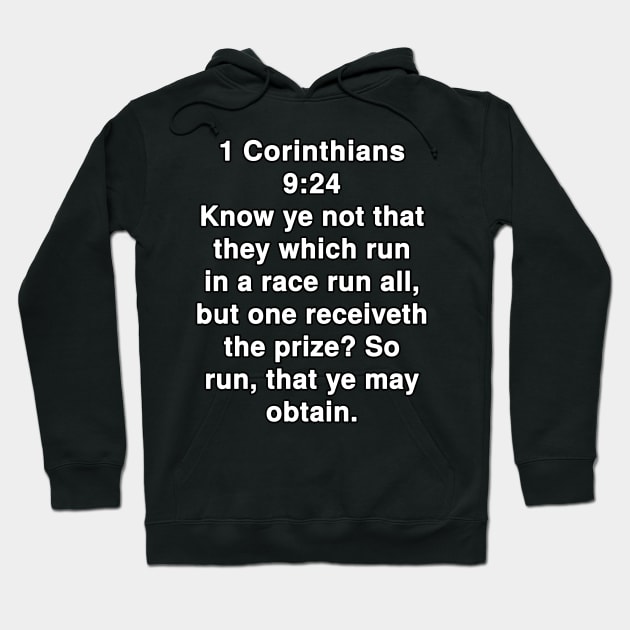 1 Corinthians 9:24  King James Version (KJV) Bible Verse Typography Hoodie by Holy Bible Verses